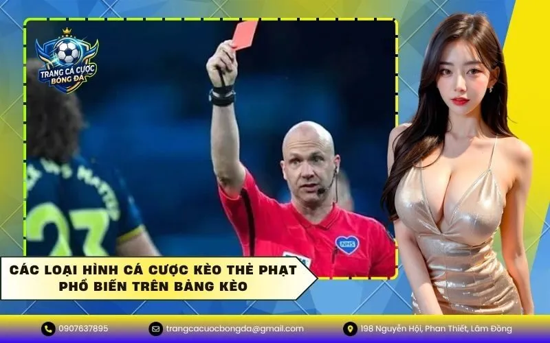Các loại hình cá cược kèo thẻ phạt phổ biến trên bảng kèo