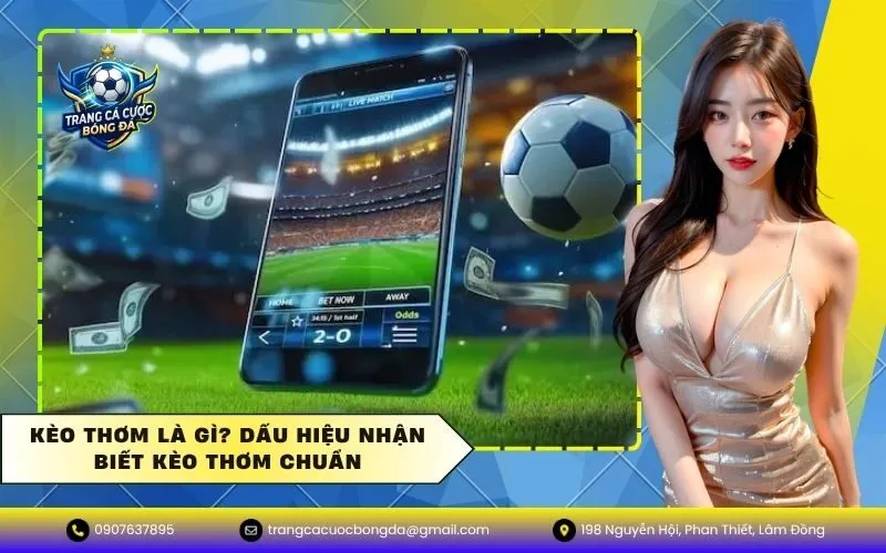 Kèo Thơm Là Gì