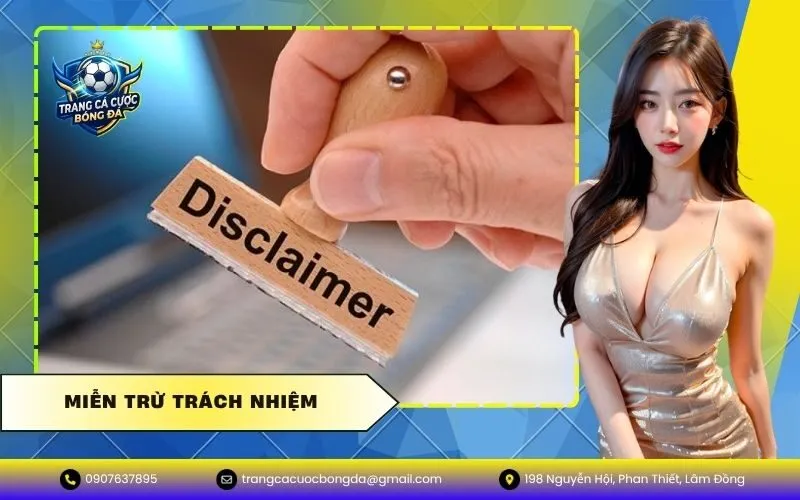 Miễn Trừ Trách Nhiệm
