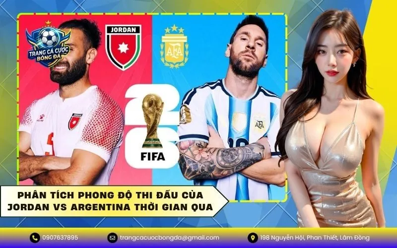 Phân tích phong độ thi đấu của Jordan vs Argentina thời gian qua