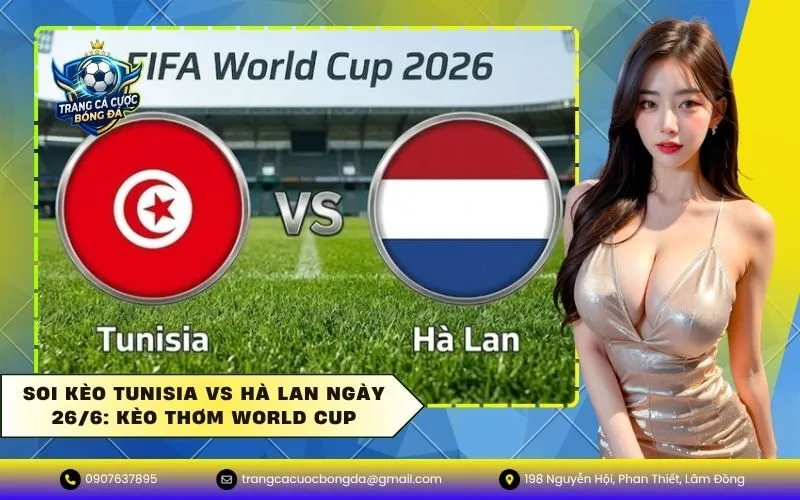Soi kèo Tunisia vs Hà Lan